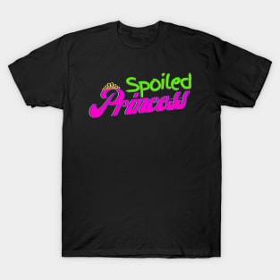 Neon Royal Family Group Series - Spoiled Princess T-Shirt